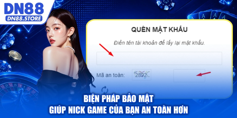 Biện pháp bảo mật giúp nick game của bạn an toàn hơn